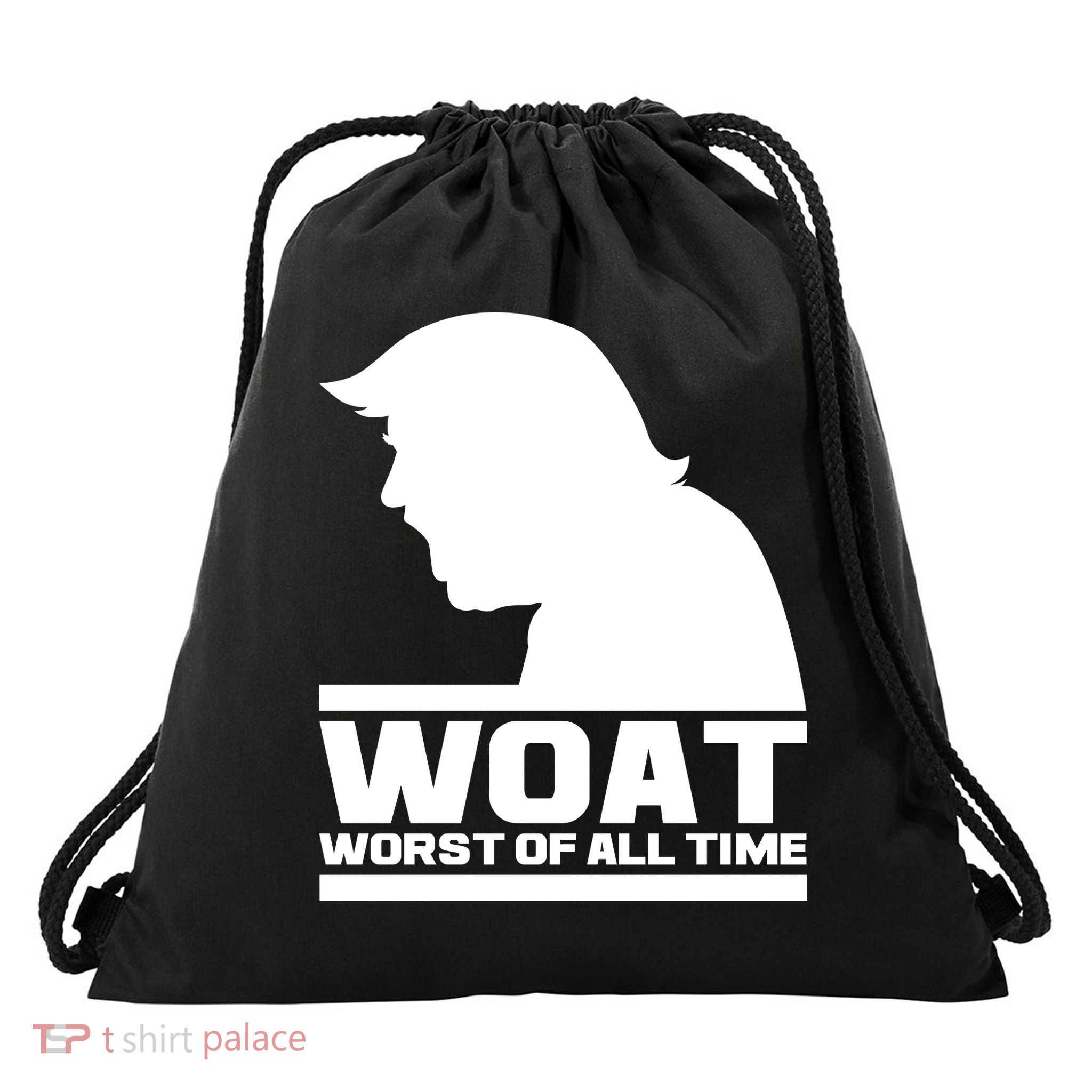 WOAT Anti Trump Worst Of All Time Drawstring Bag