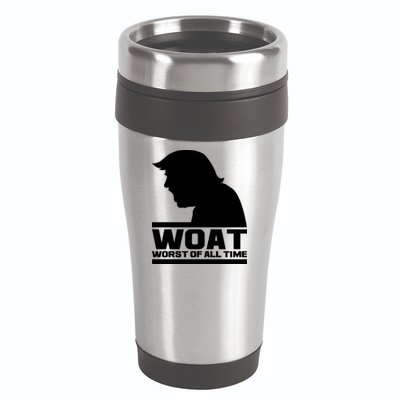 WOAT Anti Trump Worst Of All Time 16oz Travel Tumbler