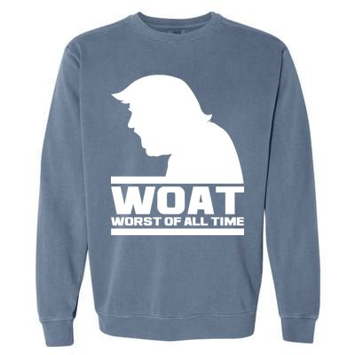 WOAT Anti Trump Worst Of All Time Garment-Dyed Sweatshirt