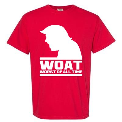 WOAT Anti Trump Worst Of All Time Garment-Dyed Heavyweight T-Shirt