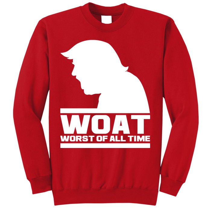 WOAT Anti Trump Worst Of All Time Sweatshirt