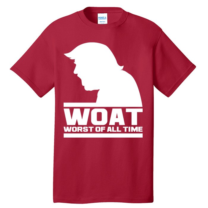 WOAT Anti Trump Worst Of All Time Tall T-Shirt