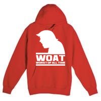 WOAT Anti Trump Worst Of All Time Premium Pullover Hoodie