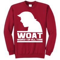 WOAT Anti Trump Worst Of All Time Tall Sweatshirt