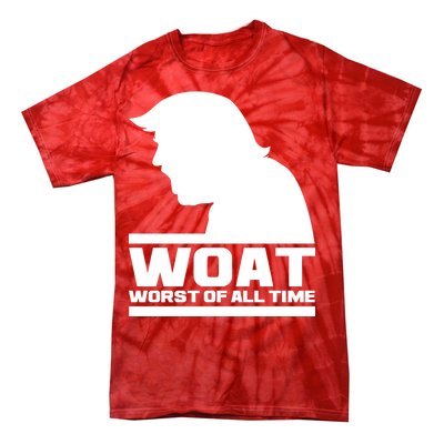 WOAT Anti Trump Worst Of All Time Tie-Dye T-Shirt