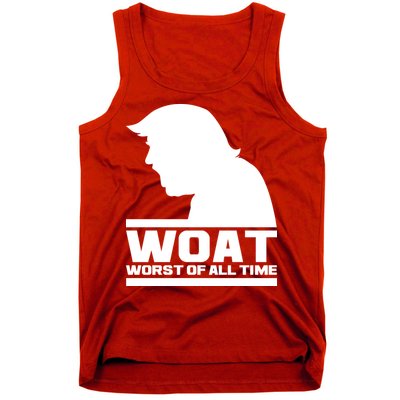 WOAT Anti Trump Worst Of All Time Tank Top