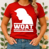 WOAT Anti Trump Worst Of All Time Womens T-Shirt