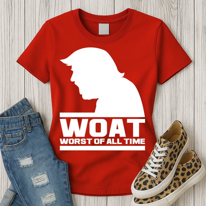 WOAT Anti Trump Worst Of All Time Womens T-Shirt