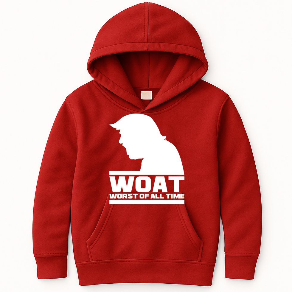WOAT Anti Trump Worst Of All Time Kids Hoodie