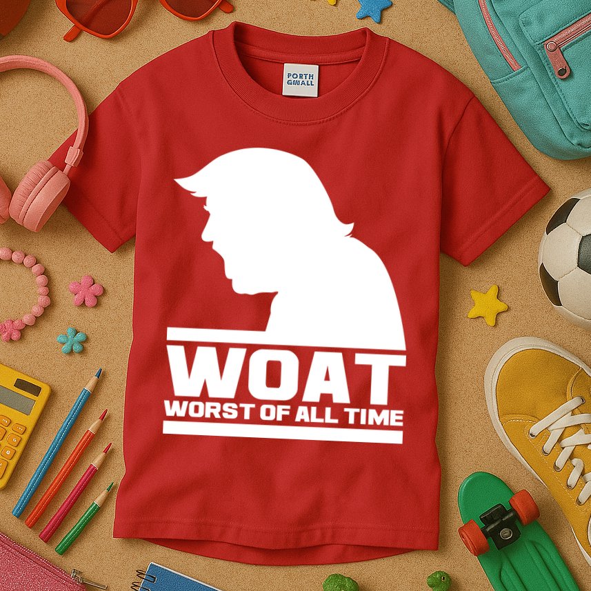 WOAT Anti Trump Worst Of All Time Kids T-Shirt