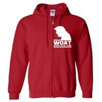 WOAT Anti Trump Worst Of All Time Full Zip Hoodie