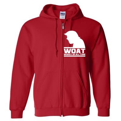 WOAT Anti Trump Worst Of All Time Full Zip Hoodie