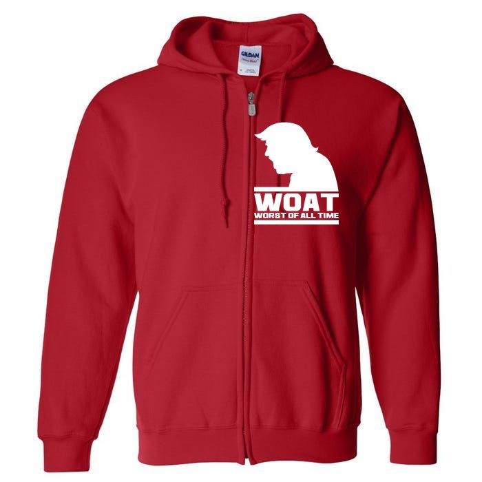 WOAT Anti Trump Worst Of All Time Full Zip Hoodie