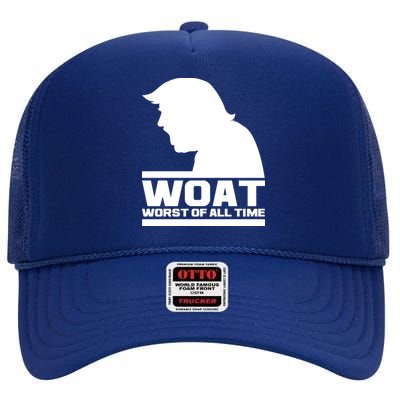 WOAT Anti Trump Worst Of All Time High Crown Mesh Back Trucker Hat