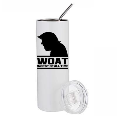 WOAT Anti Trump Worst Of All Time Stainless Steel Tumbler