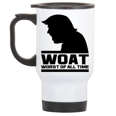 WOAT Anti Trump Worst Of All Time Stainless Steel Travel Mug