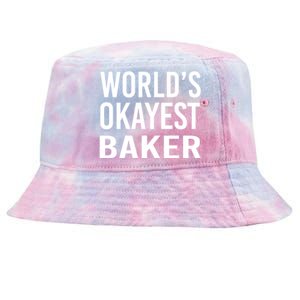 Worlds Okayest Baker Funny Pastry Chef Gift Tie-Dyed Bucket Hat