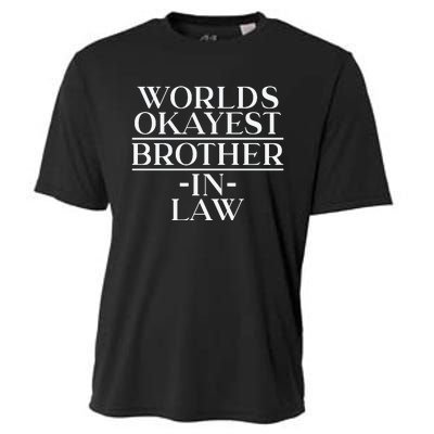 World's Okayest Brother In Law Cooling Performance Crew T-Shirt