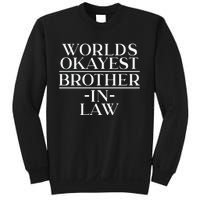 World's Okayest Brother In Law Sweatshirt