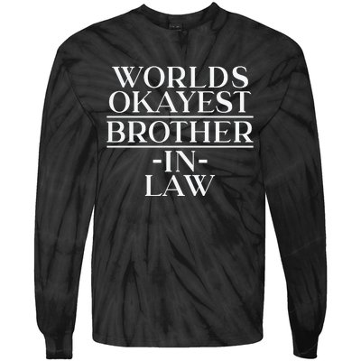 World's Okayest Brother In Law Tie-Dye Long Sleeve Shirt