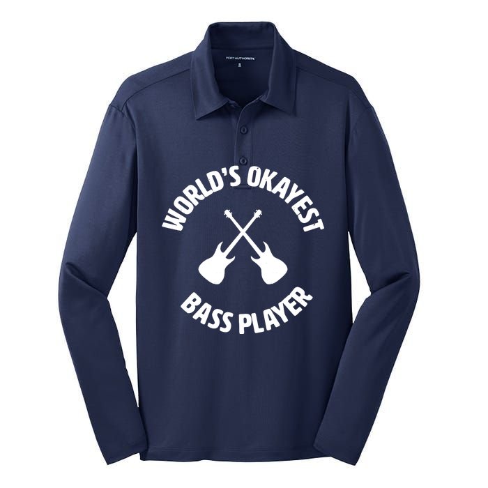 Worlds Okayest Bass Player Bassist Bass Guitar Silk Touch Performance Long Sleeve Polo