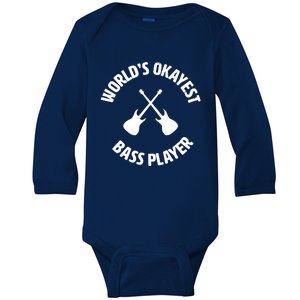 Worlds Okayest Bass Player Bassist Bass Guitar Baby Long Sleeve Bodysuit