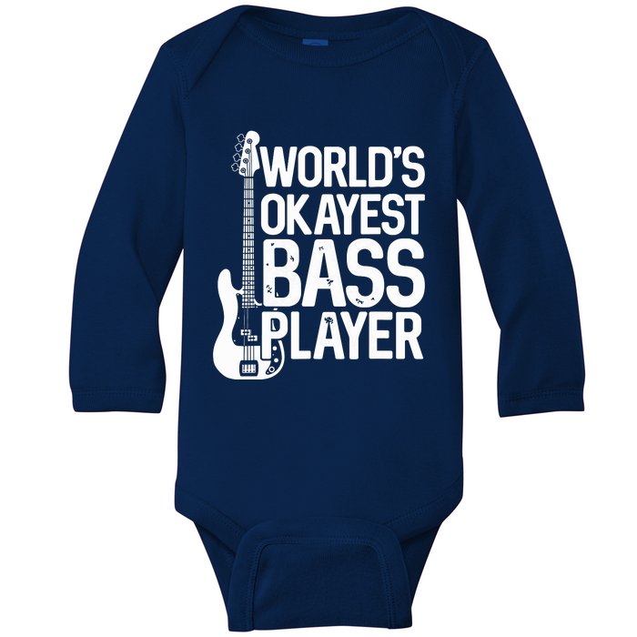 Worlds Okayest Bass Player Bassists Musician Baby Long Sleeve Bodysuit