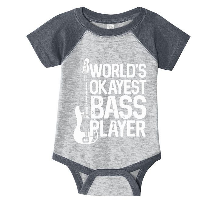 Worlds Okayest Bass Player Bassists Musician Infant Baby Jersey Bodysuit