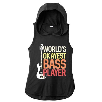 Worlds Okayest Bass Player Bassists Musician Ladies PosiCharge Tri-Blend Wicking Draft Hoodie Tank