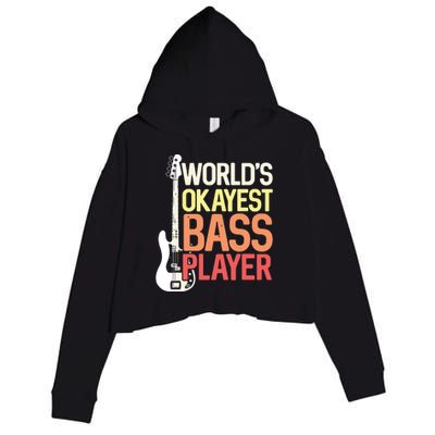 Worlds Okayest Bass Player Bassists Musician Crop Fleece Hoodie