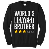 WorldS Okayest Brother Funny Slogan Tall Sweatshirt