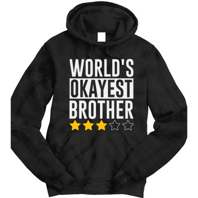 WorldS Okayest Brother Funny Slogan Tie Dye Hoodie