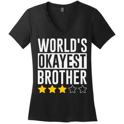 WorldS Okayest Brother Funny Slogan Women's V-Neck T-Shirt
