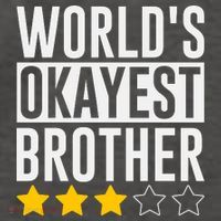 WorldS Okayest Brother Funny Slogan Vector Backpack