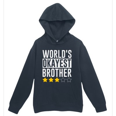 WorldS Okayest Brother Funny Slogan Urban Pullover Hoodie