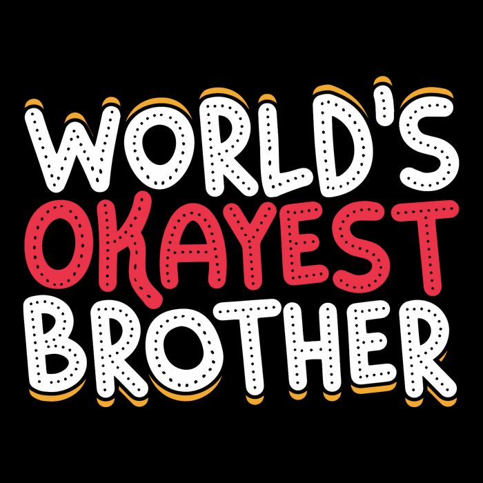 WorldS Okayest Brother Flat Bill Trucker Hat