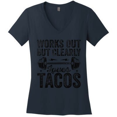 Works Out But Clearly Loves Tacos Gym Taco Tuesday Tacos Women's V-Neck T-Shirt