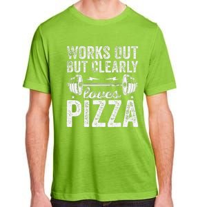 Works Out But Clearly Loves Pizza Tees I Love Pizza Adult ChromaSoft Performance T-Shirt