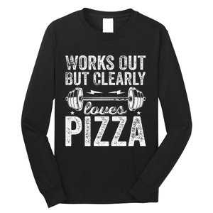 Works Out But Clearly Loves Pizza Tees I Love Pizza Long Sleeve Shirt