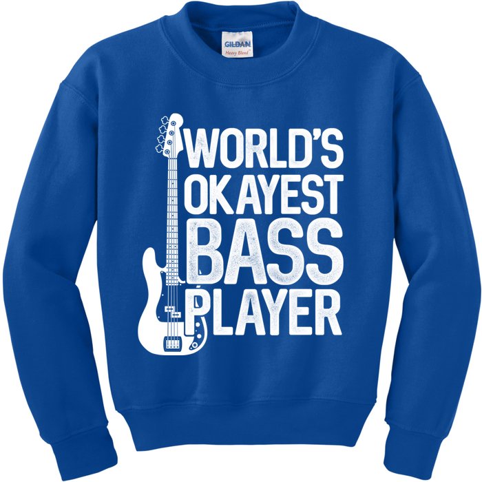 WorldS Okayest Bass Player Bassists Musician Great Gift Kids Sweatshirt