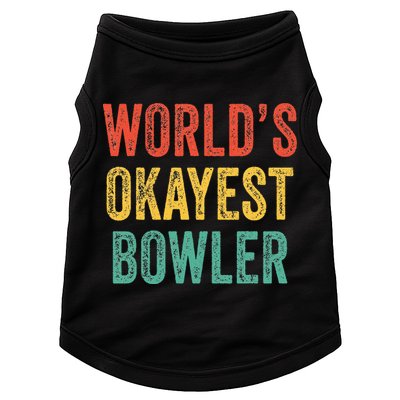 World's Okayest Bowler Funny Bowling Lover Vintage Retro Doggie Tank