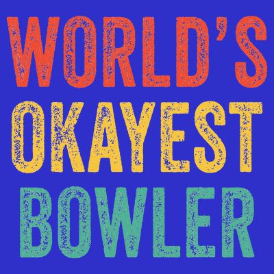 World's Okayest Bowler Funny Bowling Lover Vintage Retro T-Shirt