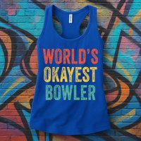 World's Okayest Bowler Funny Bowling Lover Vintage Retro Womens Tank Top