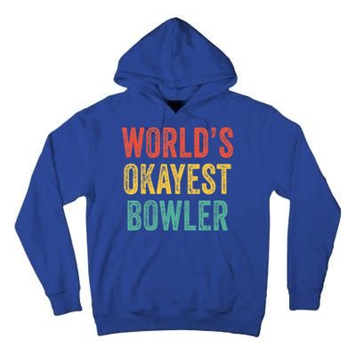 World's Okayest Bowler Funny Bowling Lover Vintage Retro Tall Hoodie