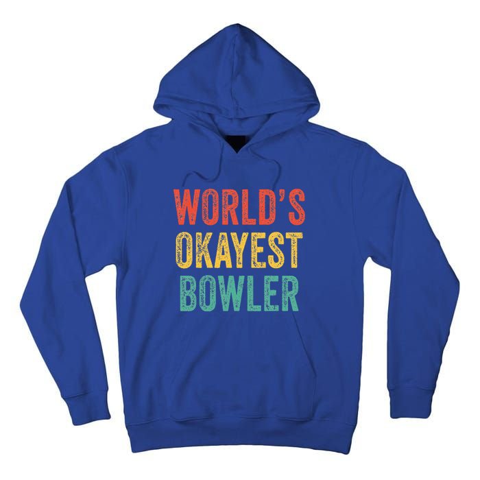 World's Okayest Bowler Funny Bowling Lover Vintage Retro Tall Hoodie