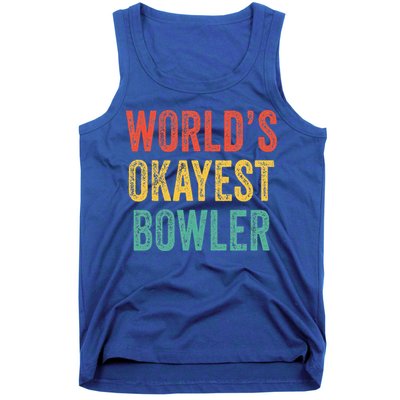 World's Okayest Bowler Funny Bowling Lover Vintage Retro Tank Top