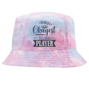 World's Okayest Billiards Player Billiards Dad Gift For Mother's Day Tie-Dyed Bucket Hat