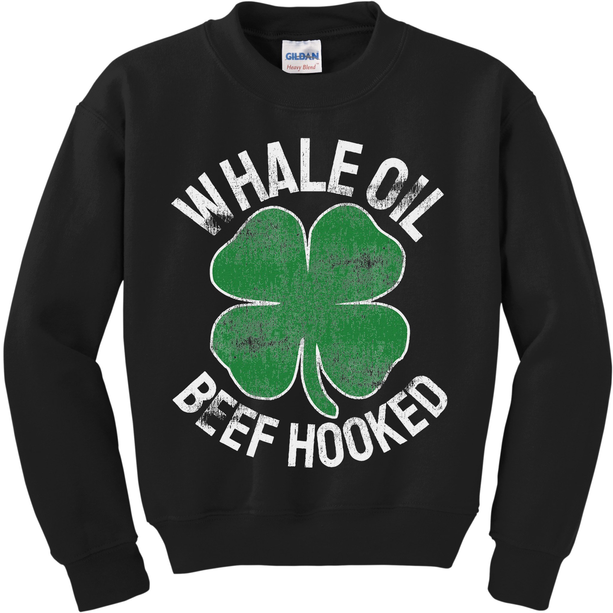 Whale Oil Beef Hooked Gift Speak St Patricks Day Irish Kids Sweatshirt