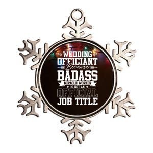 Wedding Officiant Because Badass Miracle Worker Metallic Star Ornament