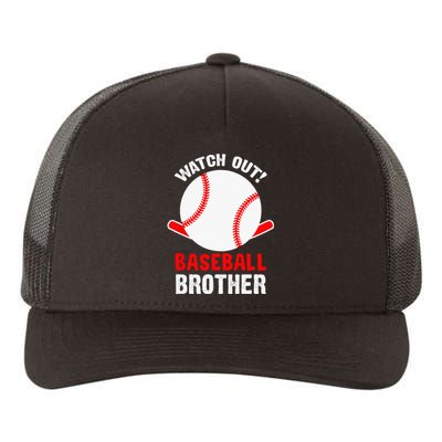 Watch out Baseball Brother Yupoong Adult 5-Panel Trucker Hat